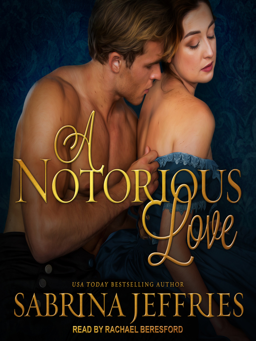 Title details for A Notorious Love by Sabrina Jeffries - Available